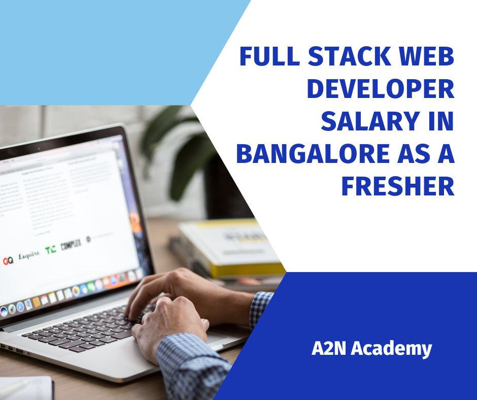 full-stack-web-developer-salary-in-bangalore-as-a-fresher